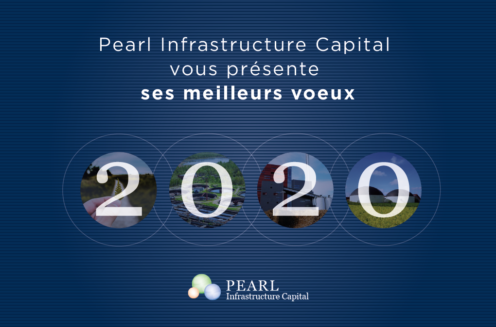 PEARL Infrastructure Capital vous présente ses meilleurs voeux pour 2020